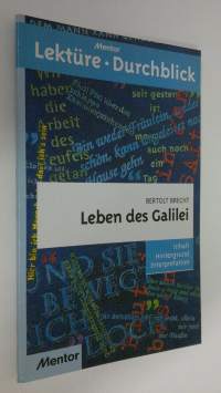 Leben des Galilei - Bertolt Brecht : Inhalt, Hintergrund, Interpretation (ERINOMAINEN)