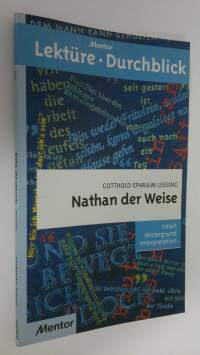 Gotthold Ephraim Lessing - Nathan der Weise : Inhalt, Hintergrund, Interpretation (ERINOMAINEN)