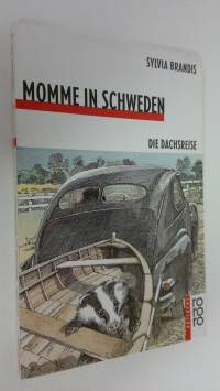 Momme in Schweden : dei dachsreise (ERINOMAINEN)