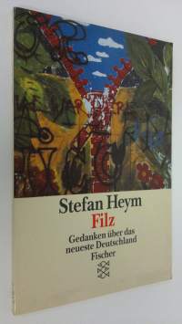 Filz : Gedanken uber das neueste Deutschland (ERINOMAINEN)