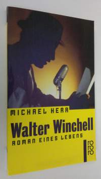 Walter Winchell : Roman eines Lebens (ERINOMAINEN)