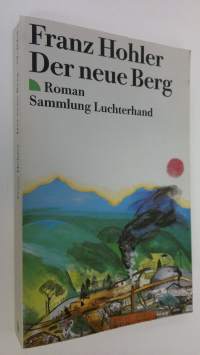 Der neue Berg : Roman