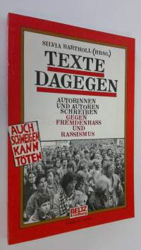 Texte dagegen : autorinnen und autoren schreiben gegen fermdenhass und rassismus