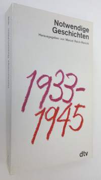 Notwendige Geschichten 1933-1945 (ERINOMAINEN)