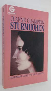 Sturmhöhen : Das einsame leben der Emily Bronte (ERINOMAINEN)