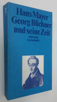 Georg Buchner und seine Zeit (ERINOMAINEN)