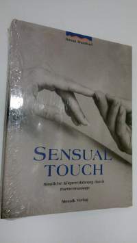 Sensal touch : Sinnliche Körpererfahrung durch Partnermassage (UUSI)