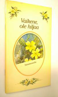 Vaikene, ole hiljaa