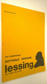 Gotthold Ephraim Lessing 22.1.1729-15.2.1781