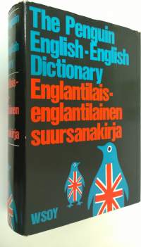 The Penguin English-English dictionary = Englantilais-englantilainen suursanakirja