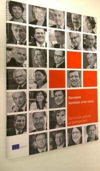 Euroopan komissio 2010-2014 : komission jäsenet ja painopisteet (ERINOMAINEN)