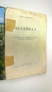 Algebra 1 : Lärobok och exempelsamling för mellanskolan