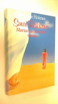 Suuri rakkaus : Marian ja Joosefin tarina