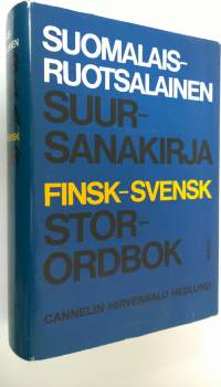 Suomalais-ruotsalainen suursanakirja = Finsk-svensk storordbok