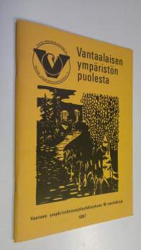 Vantaalaisen ympäristön puolesta : Vantaan ympäristönsuojeluyhdistyksen 10-vuotiskirja (ERINOMAINEN)