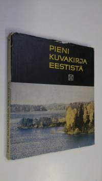 Pieni kuvakirja Eestistä