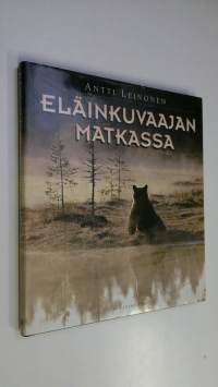 Eläinkuvaajan matkassa (signeerattu)