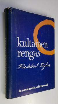 Kultainen rengas ja muita novelleja : novellit on suomennettu novellivalikoimista