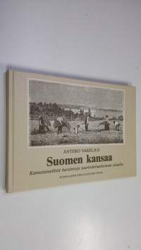 Suomen kansaa : kansatieteellisiä havaintoja suuriruhtinaskunnan alueelta