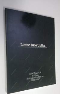 Lietso luovuutta : Mac-Restor ryhmä toimintakertomus 1986-1987