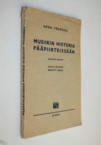 Musiikin historia pääpiirteissään seminaareja ja musiikinharrastajia varten