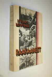 Raaka-aineet : niiden alueellinen jakautuminen ja tuotanto