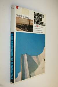 Rakennustaidetta Tampereella = Byggnadskonst i Tammerfors = Architektur in Tampere = Architecture in Tampere = Arhitektura v gorode Tampere