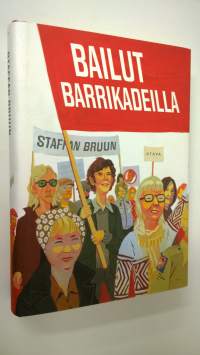 Bailut barrikadeilla (UUDENVEROINEN)