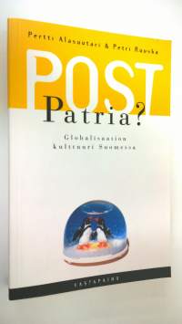 Post-patria : globalisaation kulttuuri Suomessa