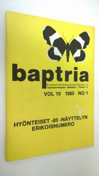 Baptria 1985 No 1 : Suomen perhostutkijain seuran tiedotuslehti vol. 10