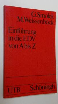 Einfuhrung in die EDV von A bis Z (ERINOMAINEN)