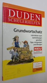 Duden Schulerhilfen - Grundwortschatz : 1000 wörter nach sachrichtungen geordnet - tips, anregungen und ubungen (ERINOMAINEN)