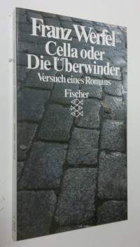 Cella oder Die Uberwinder : versuch eines romans (ERINOMAINEN)