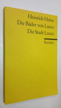 Die Bäder von Lucca ; Die Stadt Lucca (ERINOMAINEN)