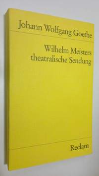 Wilhelm Meisters theatralische Sendung (ERINOMAINEN)