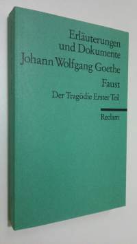Johann Wolfgang Goethe - Faust : der trägödie erster teil