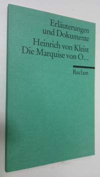 Heinrich von Kleist - Die Marquise von O...