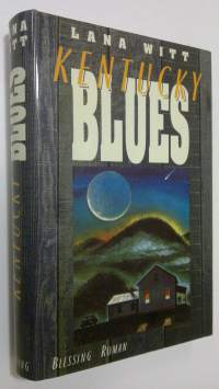 Kentucky-Blues : roman (ERINOMAINEN)
