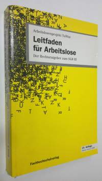 Leitfaden fur Arbeitslose : Der Rechtsratgeber zum SGB III