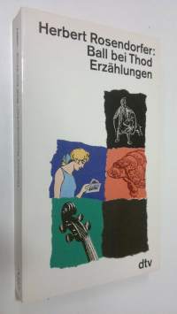 Ball bei Thod : erzählung (UUDENVEROINEN)