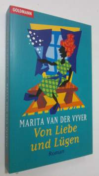 Von Liebe und Lugen : roman (UUDENVEROINEN)