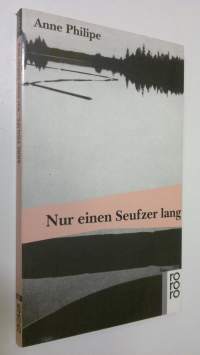 Nur einen Seufzer lang