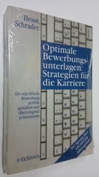 Optimale Bewerbungsunterlagen : Strategien fur die Karriere (UUSI)