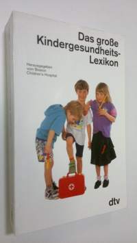 Das grosse Kindergesundheits-Lexikon (ERINOMAINEN)