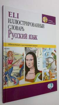 ELI Illyustrirovannyy slovar&#039; Russkiya yazyk + CD (UUDENVEROINEN)