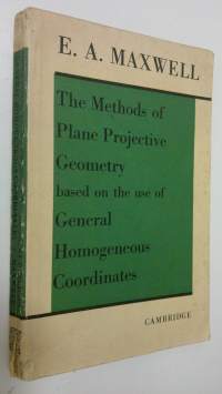 The Methods of Plane Projective Geometry based on the use of General Homogeneous Goordinates