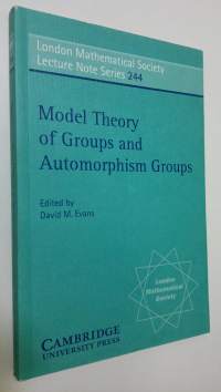 Model Theory of Groups and Automorphism Groups
