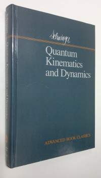 Quantum Kinematics and Dynamics