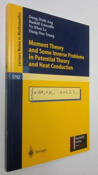 Moment Theory and Some Inverse Problems in Potential Theory and Heat Conduction