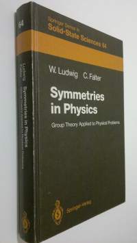 Symmetries in physics : group theory applied to physical problems